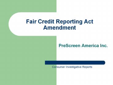 Fair Credit Reporting Act Amendment