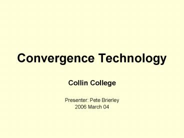 Convergence Technology