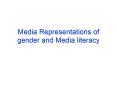Media Representations of gender and Media literacy PowerPoint PPT Presentation