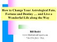 How to Change Your Astrological Fate, Fortune and Destiny  PowerPoint PPT Presentation