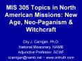 MIS 305 Topics in North American Missions: New Age, NeoPaganism PowerPoint PPT Presentation