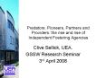Predators, Pioneers, Partners and Providers: the rise and rise of Independent Fostering Agencies PowerPoint PPT Presentation