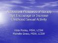 Adolescent Pressures of Society that Encourage or Increase Childhood Sexual Activity PowerPoint PPT Presentation