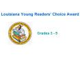 Louisiana Young Readers Choice Award PowerPoint PPT Presentation