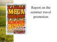Report on the summer travel promotion PowerPoint PPT Presentation