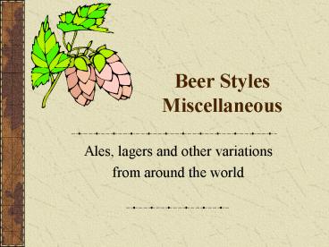 Beer Styles Miscellaneous