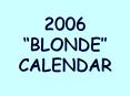 2006 BLONDE CALENDAR PowerPoint PPT Presentation