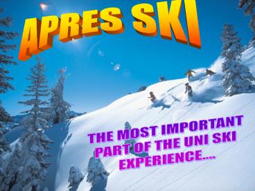 APRES SKI