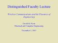 Distinguished%20Faculty%20Lecture%20Wireless%20Communications%20and%20the%20Pleasures%20of%20Engineering%20David%20M.%20Pozar%20Electrical%20and%20Computer%20Engineering%20December%201,%202003 PowerPoint PPT Presentation