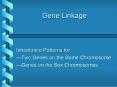 Gene Linkage PowerPoint PPT Presentation