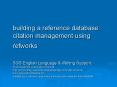 building a reference database: citation management using refworks SGS English Language PowerPoint PPT Presentation