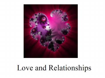 Love and Relationships
