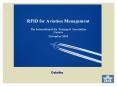RFID for Aviation Management The International Air Transport Association Geneva November 2004