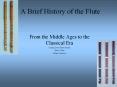 A Brief History of the Flute PowerPoint PPT Presentation