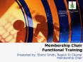 Membership Chair Functional Training PowerPoint PPT Presentation