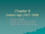 Chapter 6 Golden Age (1927-1939)