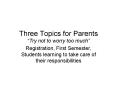 Three Topics for Parents  PowerPoint PPT Presentation