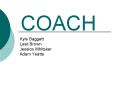 COACH PowerPoint PPT Presentation
