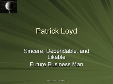 Pat Loyd the Frat Boy