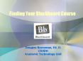 Finding Your Blackboard Course PowerPoint PPT Presentation