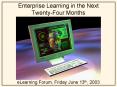 Enterprise Learning in the Next TwentyFour Months PowerPoint PPT Presentation