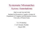 Systematic Mismatches Across Annotations