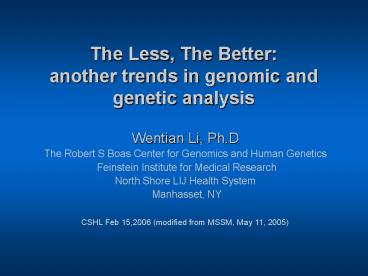 The Less, The Better: another trends in genomic and genetic analysis