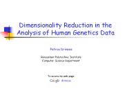 Dimensionality Reduction in the Analysis of Human Genetics Data