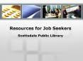 Resources for Job Seekers PowerPoint PPT Presentation