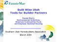 Built Wise Utah Tools for Builder Partners Fannie Maes: Environmental Initiatives, American Communit PowerPoint PPT Presentation