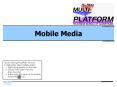 Mobile Media PowerPoint PPT Presentation