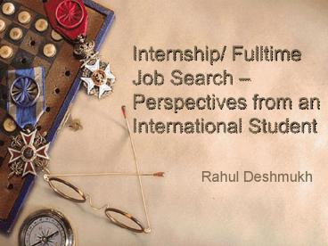 Internship Fulltime Job Search Perspectives from an International Student