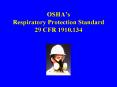 OSHAs Respiratory Protection Standard 29 CFR 1910.134 PowerPoint PPT Presentation