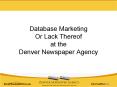 Database Marketing Or Lack Thereof at the Denver Newspaper Agency PowerPoint PPT Presentation