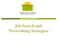 Job Search and Networking Strategies PowerPoint PPT Presentation