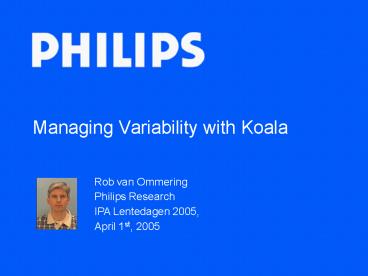Managing Variability with Koala