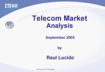 Raul Lucido, ZTE Corporation