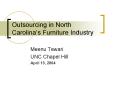 Outsourcing in North Carolinas Furniture Industry PowerPoint PPT Presentation