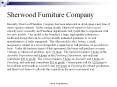 Recently, Sherwood Furniture Company has been interested i PowerPoint PPT Presentation