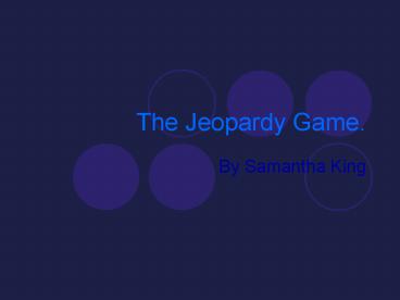 The Jeopardy Game.