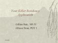 Your Killer Residency Application PowerPoint PPT Presentation