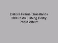 Dakota Prairie Grasslands 2008 Kids Fishing Derby Photo Album PowerPoint PPT Presentation