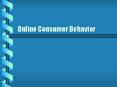 Online Consumer Behavior PowerPoint PPT Presentation