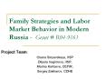 Family Strategies and Labor Market Behavior in Modern Russia Grant PowerPoint PPT Presentation