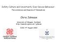 Safety Culture and Uncertainty Over Device Behaviour: The Limitations and Hazards of Telemedicine PowerPoint PPT Presentation
