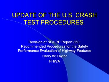 UPDATE OF THE U.S. CRASH TEST PROCEDURES