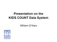 Presentation on the KIDS COUNT Data System PowerPoint PPT Presentation