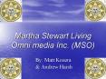Martha Stewart Living Omni media Inc. MSO PowerPoint PPT Presentation