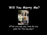 Will You Marry Me