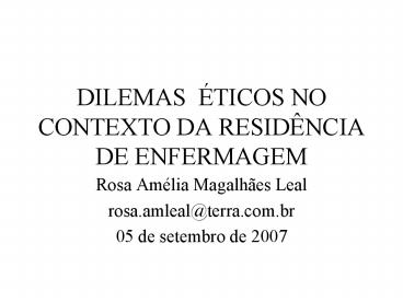 DILEMAS TICOS NO CONTEXTO DA RESIDNCIA DE ENFERMAGEM